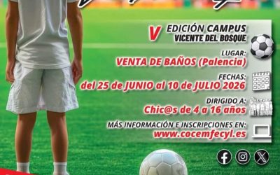 Abiertas las inscripciones para el V Campus Vicente del Bosque que organiza Cocemfe Castilla y León